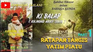 KI BALAP | RATAPAN TANGIS YATIM PIATU | part 1  @somadal-jailani