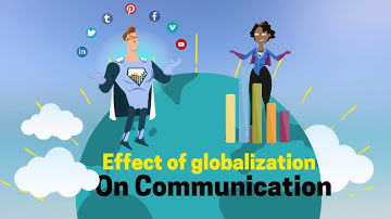 The Effect of Globalization on Communication