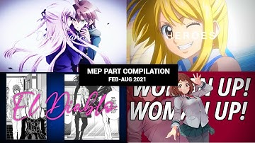 MEP Part Compilation (February - August 2021)