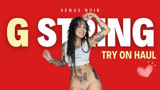 Venus Noir | G String Try On Haul