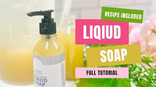 Full tutorial on how to make liquid soap including how to have a recipe . Recipe included