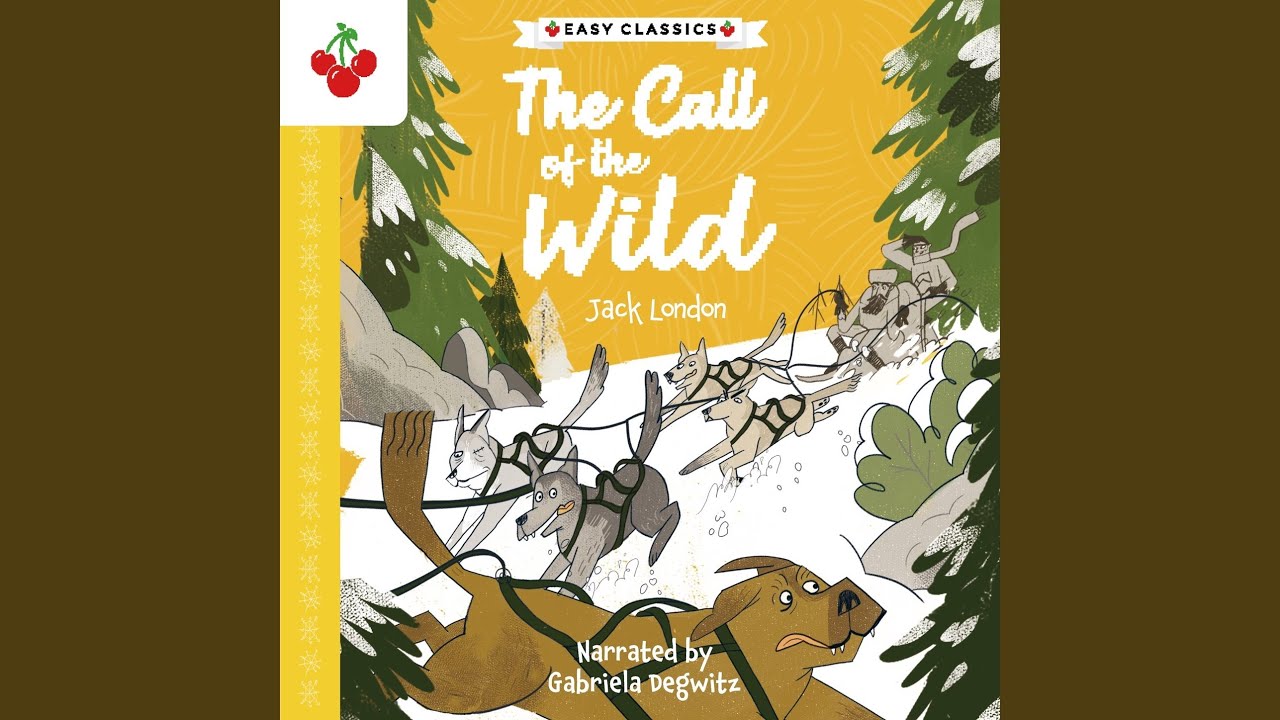 Chapter 7 The Call of the Wild The American Classics