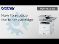 How to replace the toner cartridge [Brother Global Support]