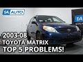 Top 5 Problems Toyota Matrix Hatchback 1st Generation  2003-08