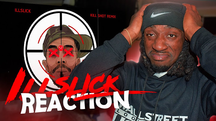 ILLSLICK - KILLSHOT REMIX [FULL VERSION] | REACTION