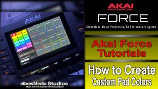 Akai Force Tutorial | How to Create Custom Pad Colors and Drum Kits