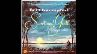 The Longines Simphonette -  Bert Kaempfert , Sweet & Gentle & Other Romantic Melodies (1963)