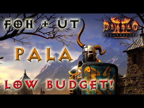 FoH + Übertristram Paladin - Low Budget UT & Farmen! [Diablo 2 Resurrected Charakter Guide]