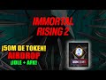 ¡GANA 50M TOKENS IMT JUGANDO! 🎮 ¡IMMORTAL RISING 2! 🚀 EMPIEZA SU AIRDROP HOY 🔥