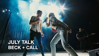 July Talk | Beck + Call | CBC Music Festival