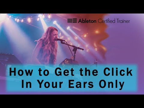 Route the Click to Your Ears Only for Live Performance - Ableton Live