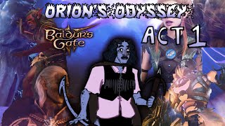 Orion's Odyssey | BG3 | Act 1