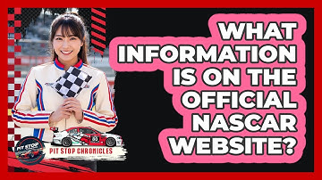 What Information Is On The Official NASCAR Website?