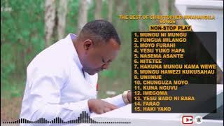 The Best Of Christopher Mwahangila Songs 2021