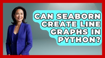 Can Seaborn Create Line Graphs In Python? - Python Code School