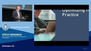 Mr. Steve Hendrick: Using Data to Drive Practice Optimization and Growth