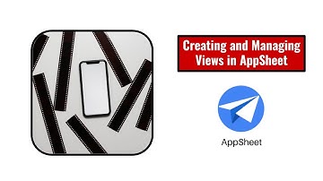 Adding and Managing Views in AppSheet