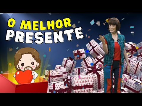 O Melhor Presente - Música Gospel Infantil
