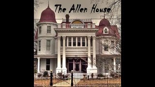 HHS  Ep 290 The Allen House. Is This The Most Haunted Location In Arkansas?