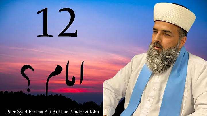 12 Imam | Peer Syed Farasat Ali Bukhari Maddazilloho