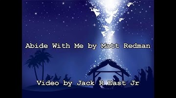 ABIDE WITH ME MATT REDMAN