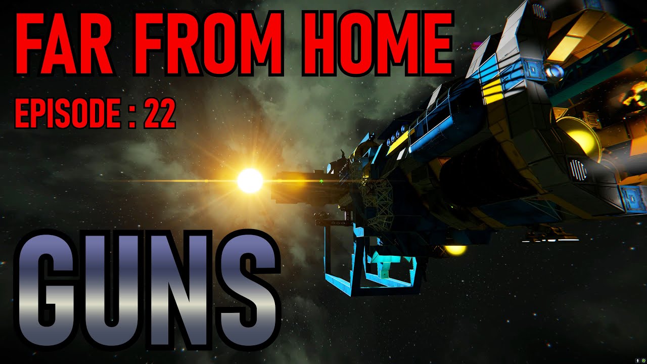 "Far From Home" (EP#22) Guns - Space Engineers Survival - YouTube