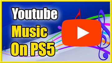 How to Play Music on PS5 while Playing using Youtube (Best Tutorial)