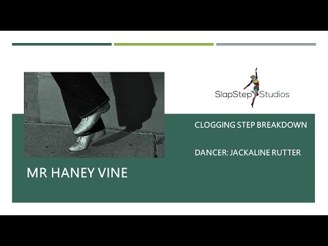 Mr Haney Vine Clogging Step
