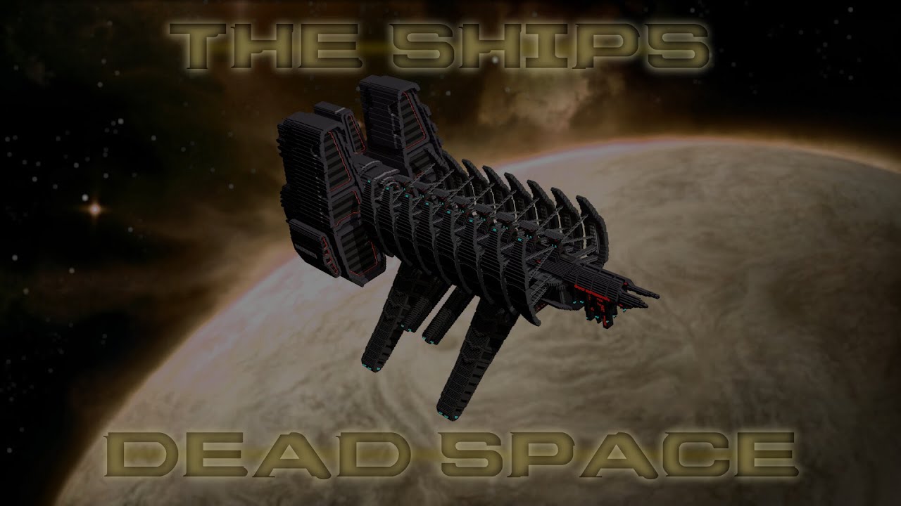 Dead Space Lore: The Ships of Dead Space - YouTube