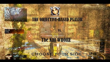 Are you an Objective-Based or Kill Whore-Based Cod Player?