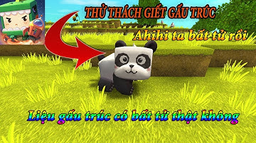 Mini World : Block Art -THỬ THÁCH GIẾT GẤU TRÚC*LIỆU GẤU TRÚC CÓ BÂT TỬ
