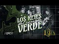 Los lara  los reyes del corrido verde  oficial 