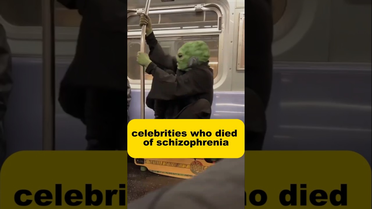 celebs who died of schizophrenia 