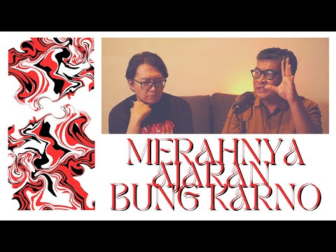 Perbincangan ‘Merahnya Ajaran Bung Karno', ‘Nasionalisme, Islamisme & Marxisme' dan ‘Demokrasi Besutan Bung Karno' Bersama Airlangga Pribadi