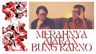 Merahnya Ajaran Bung Karno bersama Airlangga Pribadi