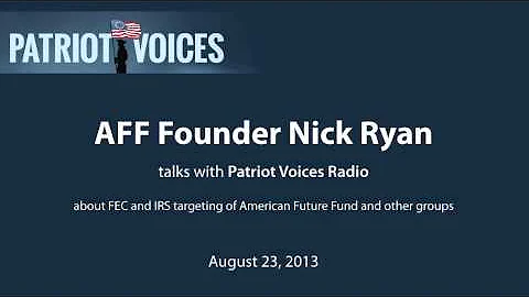 Nick Ryan Talks with Patriot Voices about IRS and ...