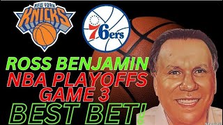 New York Knicks vs Philadelphia 76ers Game 3 Picks and Predictions | 2024 NBA Playoff Best Bets 4/25