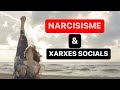 Narcisisme i Xarxes Socials 🤳