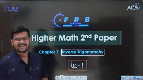HSC Higher Math 2nd Paper Chapter 7, বিপরীত ত্রিকোণমিতি //Inverse Trigonometry, Abhi Datta Tushar.