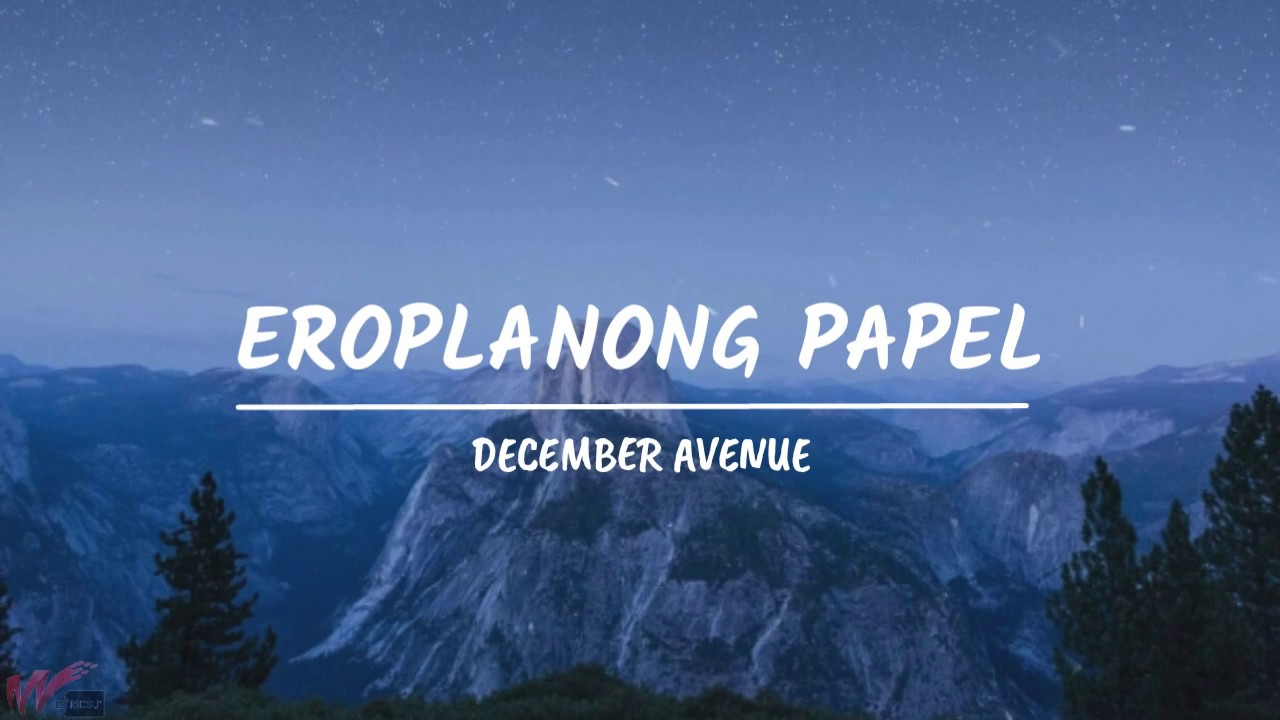 Download December Avenue - Eroplanong Papel (Lyrics)