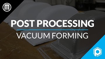 3D Printing 101: How to Vacuum Form Using 3D Printed Molds