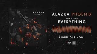 Vignette de la vidéo "ALAZKA - Everything (OFFICIAL AUDIO STREAM)"