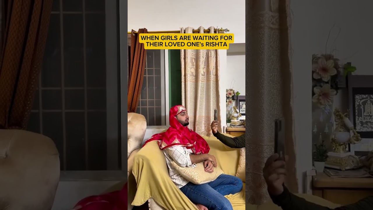 WHEN GIRLS ARE WAITING FOR THEIR LOVED ONE'S RISHTA