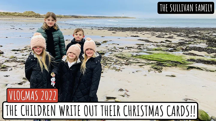 THE CHILDREN WRITE OUT THEIR CHRISTMAS CARDS!! | V...