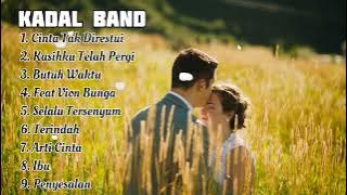 KADAL BAND Cinta Tak Direstui    Full Album 2024