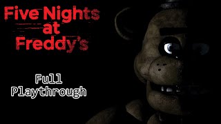 Five Nights at Freddy’s - Full Playthrough