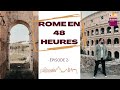 VLOG #36 VISITER ROME EN 2 JOURS - QUOI VOIR? QUOI FAIRE? - COLISÉE/FORUM/PALATIN