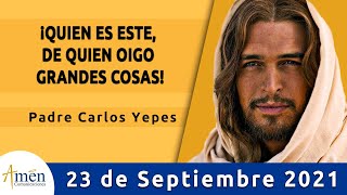 Evangelio De Hoy Jueves 23 Septiembre 2021 l Padre Carlos Yepes l Biblia l Lucas  9,7-9