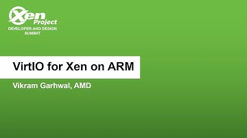 VirtIO for Xen on ARM - Vikram Garhwal, AMD