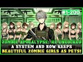 In a Zombie-Ravaged World, He Unlocks a System and Turns Gorgeous Zombies into His Pets!